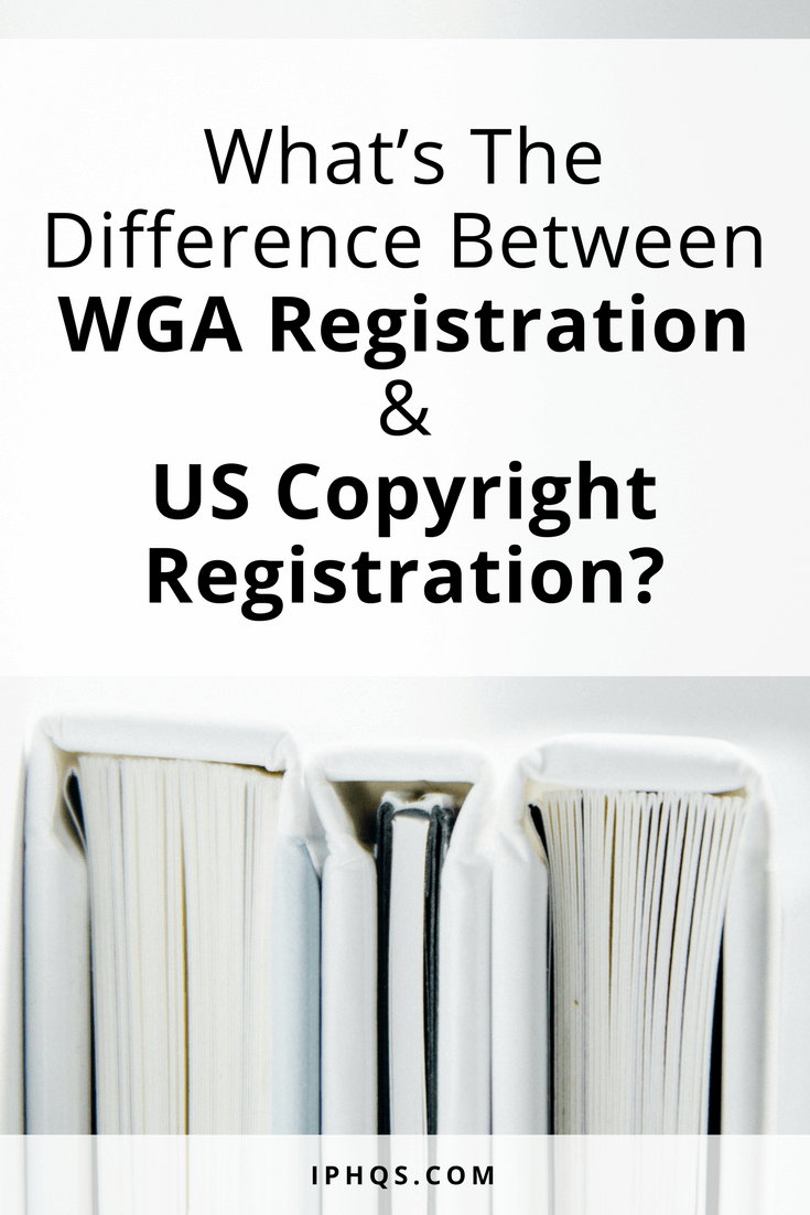 What's the difference between WGA Registration and US Copyright Registration? 