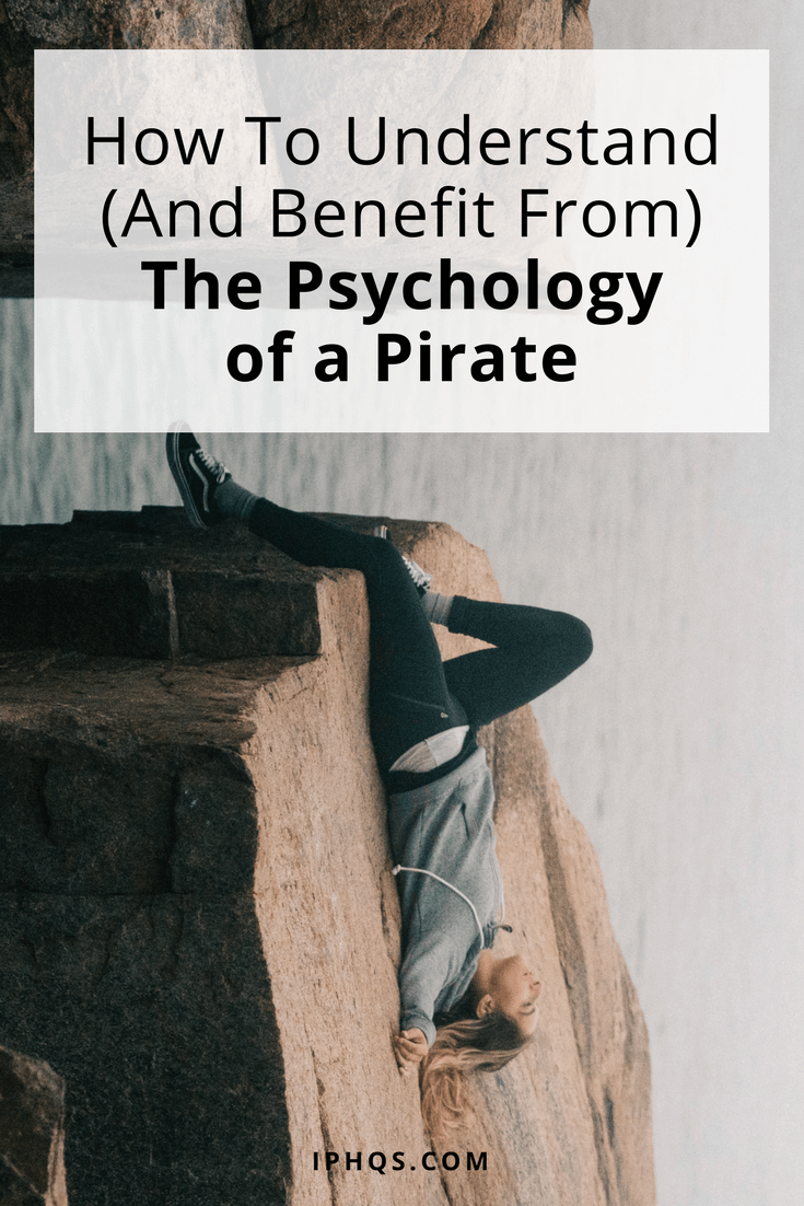 How to Understand (And Benefit From) The Psychology of a Pirate | Intellectual Property HQ