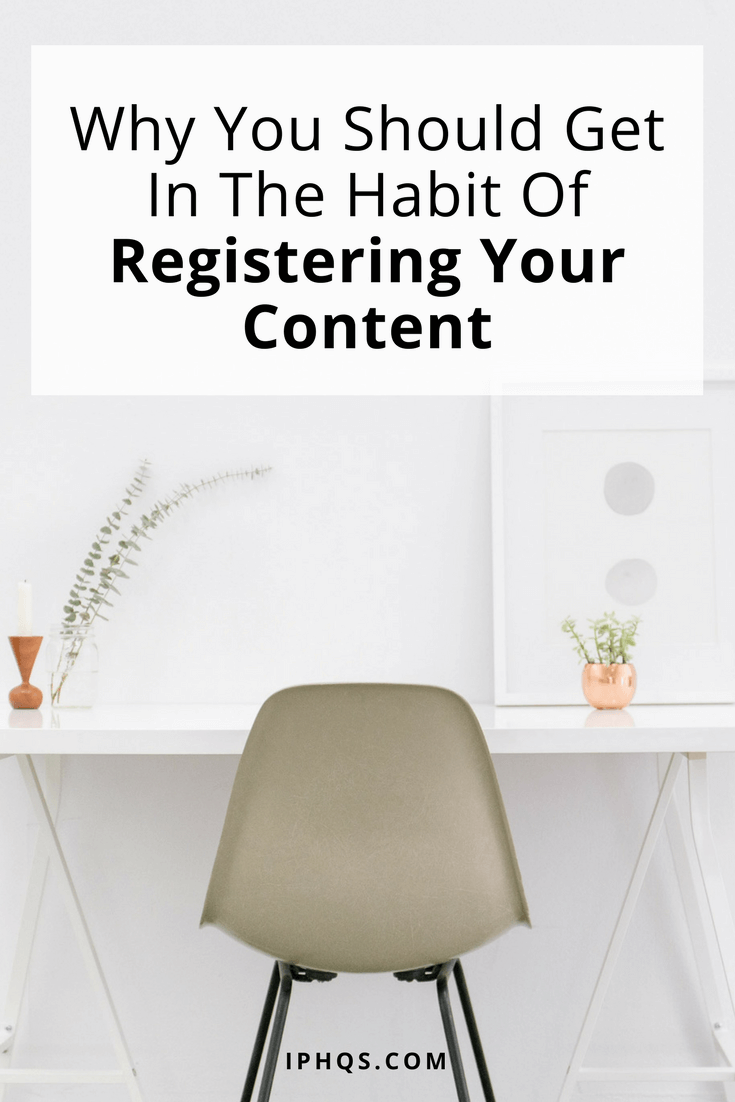 Even if you're a small-time content creator, here are 3 solid reasons why you should get in the habit of registering your content.